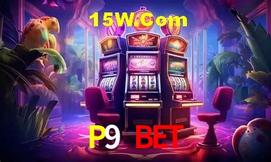 P9 Bet,P9.Bet